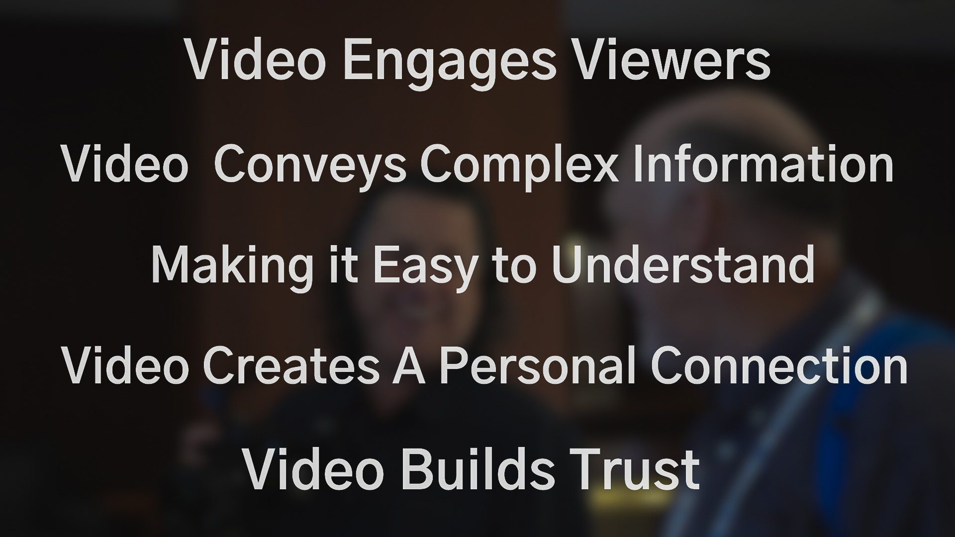 Benefits of Video